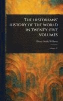 bokomslag Historians' History of the World in Twenty-five Volumes