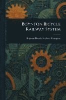 bokomslag Boynton Bicycle Railway System
