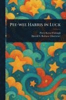 bokomslag Pee-wee Harris in Luck