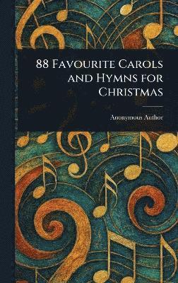 88 Favourite Carols and Hymns for Christmas 1