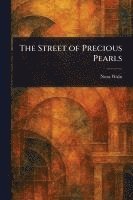 bokomslag The Street of Precious Pearls