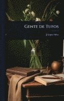 bokomslag Gente de Tufos