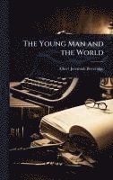 bokomslag The Young Man and the World