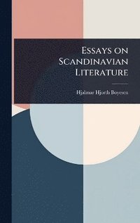 bokomslag Essays on Scandinavian Literature