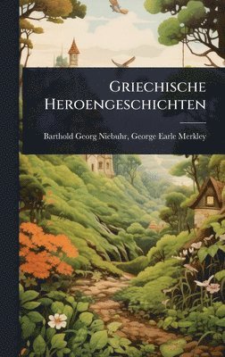 bokomslag Griechische Heroengeschichten