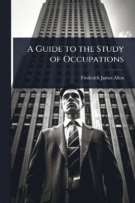 bokomslag Guide to the Study of Occupations