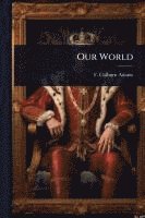 bokomslag Our World