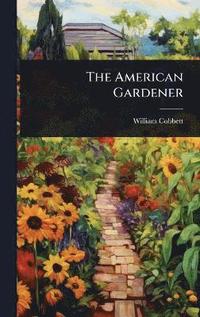 bokomslag American Gardener