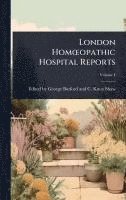 bokomslag London HomÅ'opathic Hospital Reports