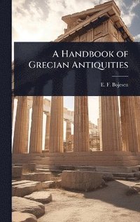bokomslag Handbook of Grecian Antiquities