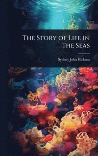 bokomslag Story of Life in the Seas