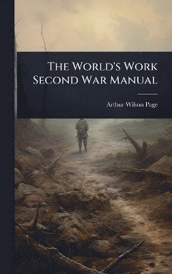bokomslag World's Work Second War Manual