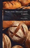 bokomslag War-time Breads and Cakes