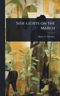 bokomslag Side-lights on the March