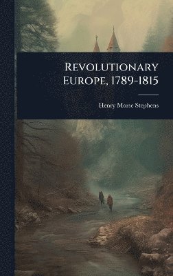 Revolutionary Europe, 1789-1815