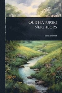 bokomslag Our Natupski Neighbors