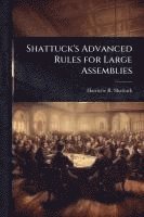 bokomslag Shattuck's Advanced Rules for Large Assemblies