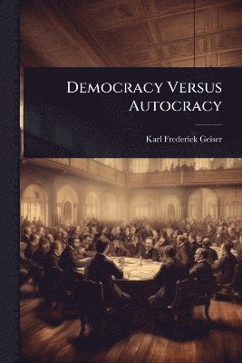 Democracy Versus Autocracy