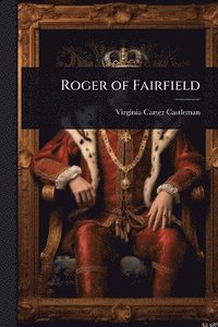 bokomslag Roger of Fairfield