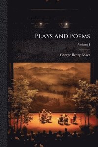 bokomslag Plays and Poems