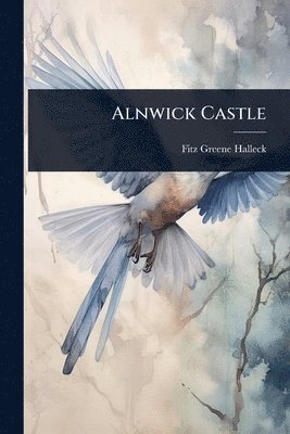 bokomslag Alnwick Castle