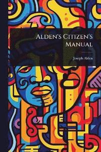 bokomslag Alden's Citizen's Manual