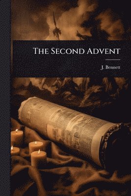bokomslag The Second Advent