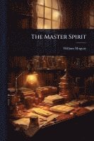bokomslag The Master Spirit