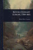 bokomslag Revolutionary Europe, 1789-1815