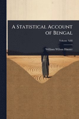 William Wilson Hunter - Statistical Account of Bengal, Häftad