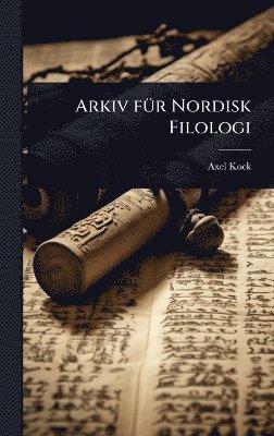 bokomslag Arkiv fÃ1/4r Nordisk Filologi