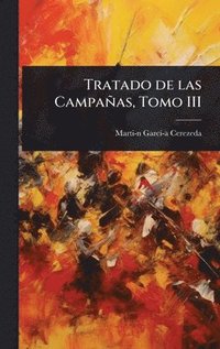 bokomslag Tratado de las Campañas, Tomo III