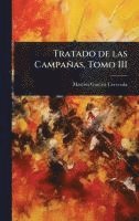 bokomslag Tratado de las Campañas, Tomo III