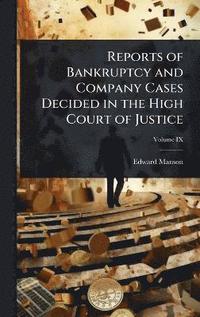bokomslag Reports of Bankruptcy and Company Cases Decided in the High Court of Justice