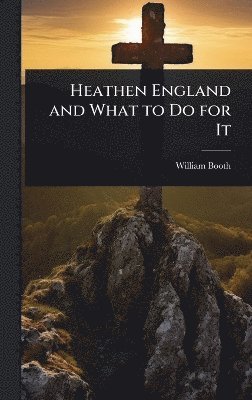 Heathen England and What to Do for It