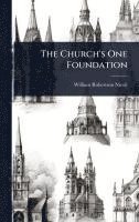 bokomslag The Church's One Foundation