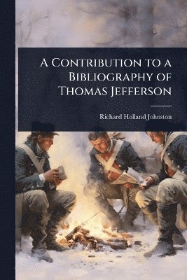 bokomslag Contribution to a Bibliography of Thomas Jefferson