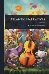 bokomslag Atlantic Narratives