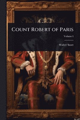 Walter Scott - Count Robert of Paris, Häftad