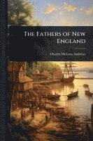 bokomslag The Fathers of New England
