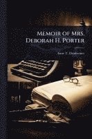 bokomslag Memoir of Mrs. Deborah H. Porter