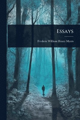 Frederic William Henry Myers - Essays, Häftad