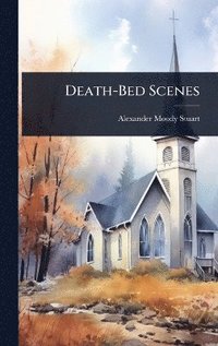 bokomslag Death-Bed Scenes