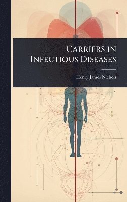 bokomslag Carriers in Infectious Diseases