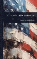 bokomslag Historic Adventures