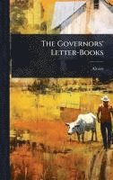 bokomslag The Governors' Letter-Books