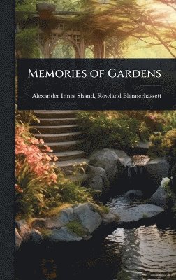 bokomslag Memories of Gardens
