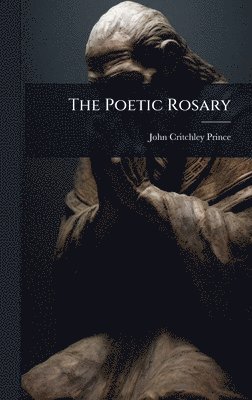bokomslag The Poetic Rosary