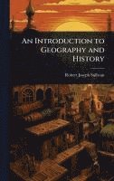 bokomslag An Introduction to Geography and History