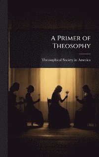 bokomslag Primer of Theosophy